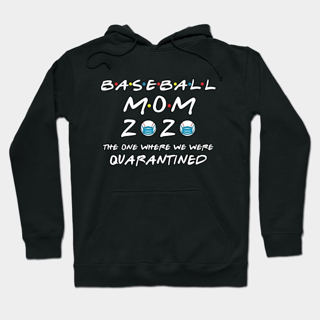 Baseball mom 2020 Quarantined Hoodie by zooma